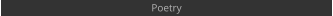 Poetry