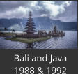 Bali and Java 1988 & 1992